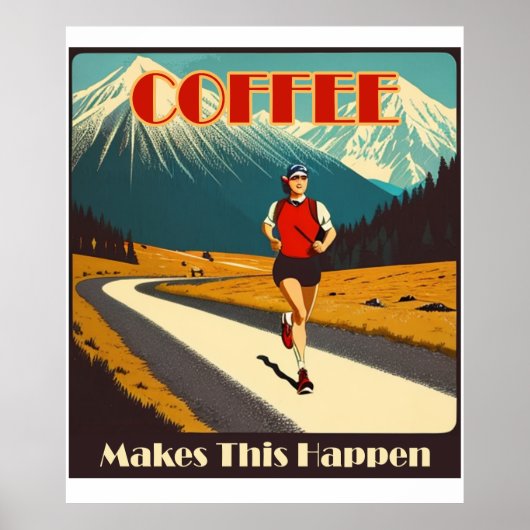 Koffie zorgt ervoor dat dit gebeurt poster (Voorkant)