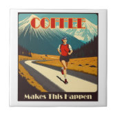 Koffie zorgt ervoor dat dit gebeurt tegeltje (Voorkant)