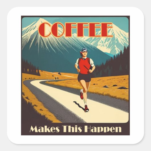 Koffie zorgt ervoor dat dit gebeurt vierkante sticker (Voorkant)