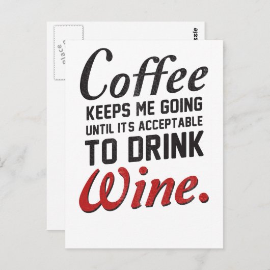 Koffie zorgt ervoor dat ik wijn ga halen briefkaart (Voorkant / Achterkant)