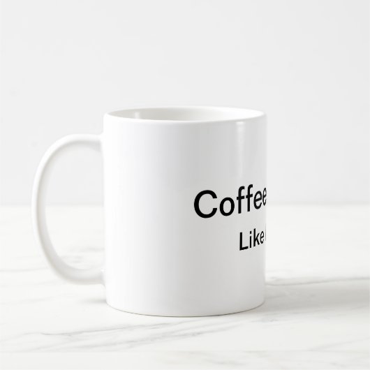 Koffie, zwart... Net als mijn Mok (Links)