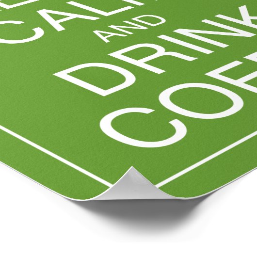 Koffieart Drinken en kalm afdrukken Poster (Hoek)