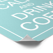 Koffieart Drinken en kalm afdrukken Poster (Hoek)