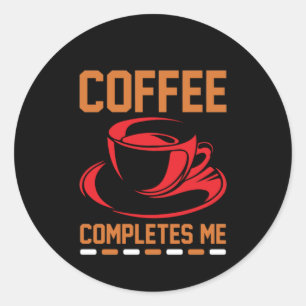 Koffieart Koffie vult me aan Ronde Sticker