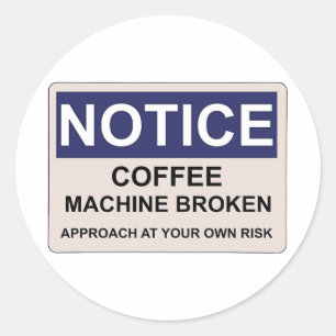 Koffieautomaat Gebroken Humor Ronde Sticker