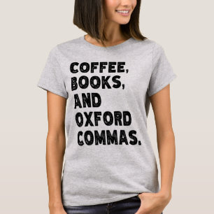 Koffieboeken en Oxford Commas Cool Teacher Grappig T-shirt