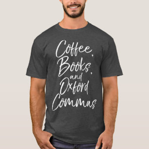 Koffieboeken en Oxford Commas voor het Engels T-shirt