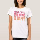 Koffieboeken geluk T-shirt (Voorkant)