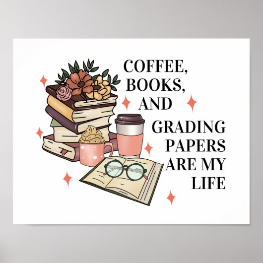 Koffieboeken Grading Papers Engels leraar Grappig Poster (Voorkant)