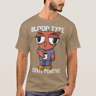 Koffiebont van het bloedtypeOwl Koffee Drinker T-shirt