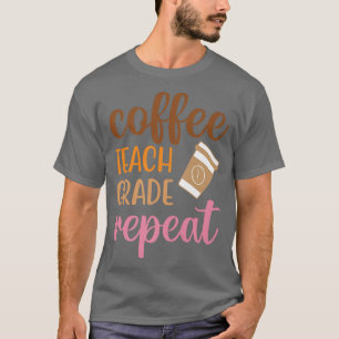 Koffiebranche herhaal grappig terug naar schoolkla t-shirt