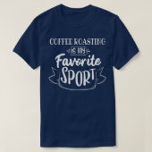 Koffiebranden is mijn favoriete sport t-shirt (Design voorkant)