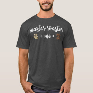Koffiecadeaus voor koffiebranders voor masterbrood t-shirt