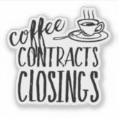 Koffiecontracten Sluiten Realtor Sticker (Voorkant)