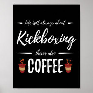 Koffiedrinker Kickboksen Funny Kickboxer Cadeau Id Poster