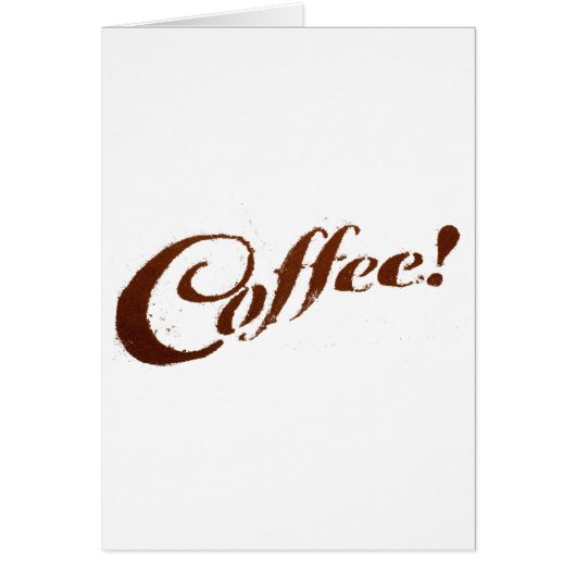 Koffiegronden Koffie - Wenskaart (Voorkant)