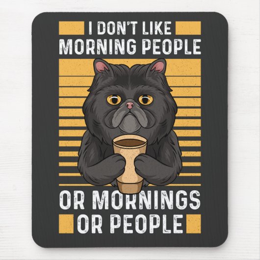 Koffiekat - Ik hou niet van ochtendmensen Muismat (Voorkant)