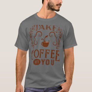 Koffiekoffie Gezegde Lover 1 T-shirt