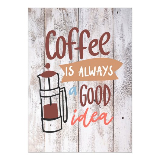 Koffiekoffie is altijd een goed idee foto afdruk (Voorkant)