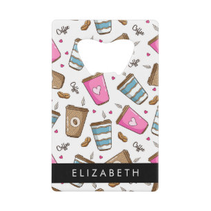 Koffiekopjes, koffiebonen, harten, Jouw naam Creditkaart Flessenopener