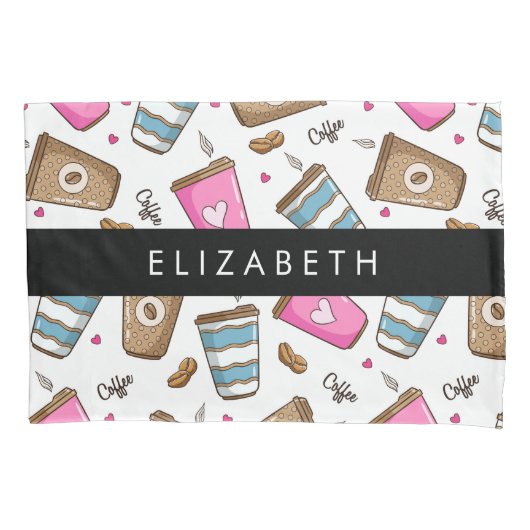 Koffiekopjes, koffiebonen, harten, Jouw naam Kussensloop (Voorkant)