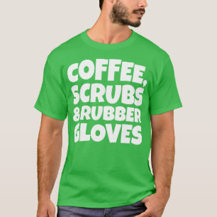 Koffiekruiden en rubberhandschoenen 3 t-shirt