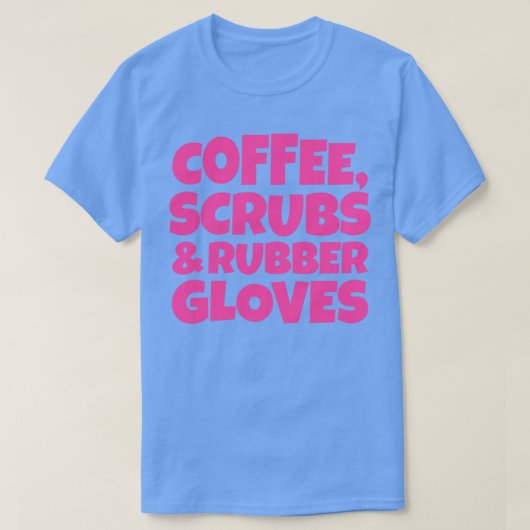 Koffiekruiden en rubberhandschoenen 4 t-shirt (Design voorkant)