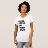 Koffiekruiden en rubberhandschoenen voor zuster t-shirt (Voorkant volledig)