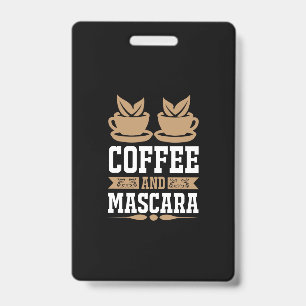 Koffiekunst Coffee en Mascara Badge