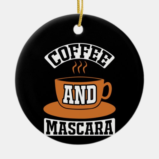 Koffiekunst Coffee en Mascara Keramisch Ornament (Voorkant)