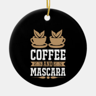 Koffiekunst Coffee en Mascara Keramisch Ornament
