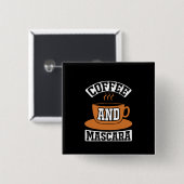 Koffiekunst Coffee en Mascara Vierkante Button 5,1 Cm (Voorkant /achterkant)