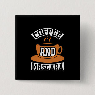 Koffiekunst Coffee en Mascara Vierkante Button 5,1 Cm