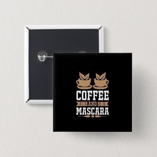 Koffiekunst Coffee en Mascara Vierkante Button 5,1 Cm (Voorkant /achterkant)