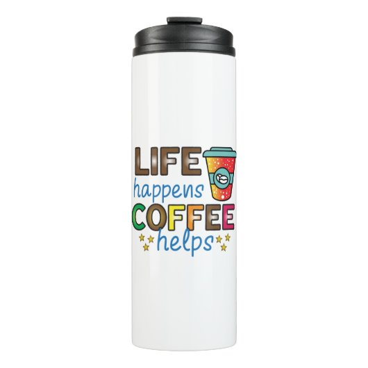 Koffiekunst leven gebeurt met koffie Helpt Thermosbeker (Voorkant)