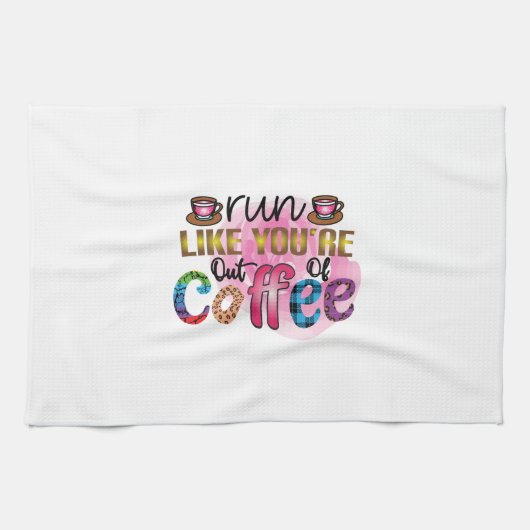 Koffiekunst loopt net alsof je geen koffie meer he theedoek (Horizontaal)