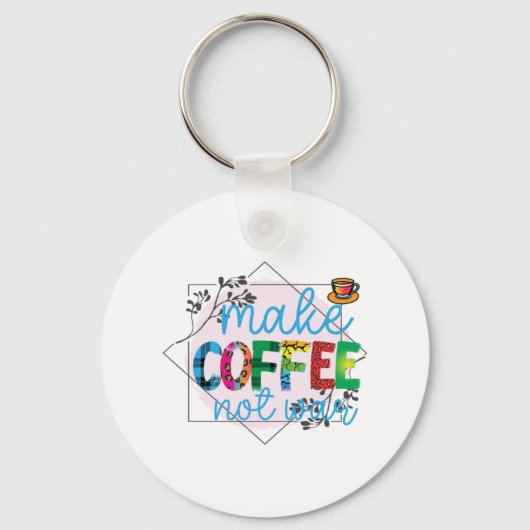 Koffiekunst maakt koffie geen oorlog sleutelhanger (Voorkant)