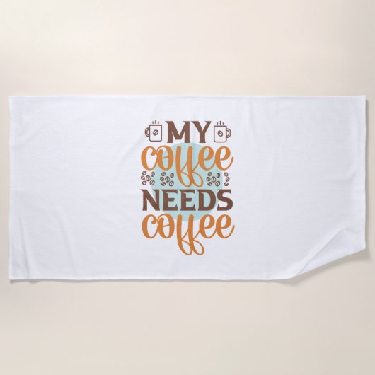 Koffiekunst Mijn koffie heeft koffie nodig Strandlaken (Voorkant)