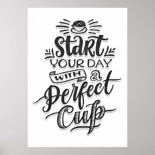 Koffieliefhebber Begin je dag met perfecte koffie Poster (Voorkant)