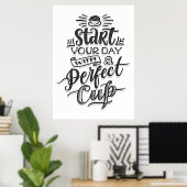 Koffieliefhebber Begin je dag met perfecte koffie Poster (Thuiskantoor)