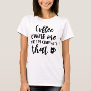 Koffieliefhebber Cafeïneverslaafde Koffie Beheerst T-shirt