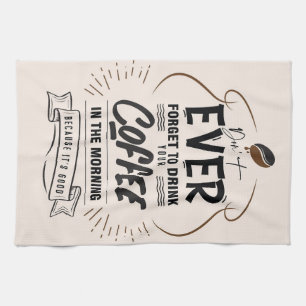 KoffieLiefhebber Drink Uw Koffie Theedoek