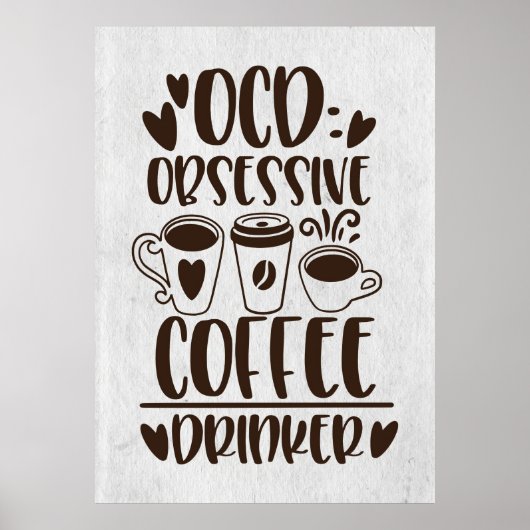 KoffieLiefhebber Dwangmatige Koffiedrinker Poster (Voorkant)