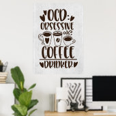 KoffieLiefhebber Dwangmatige Koffiedrinker Poster (Thuiskantoor)