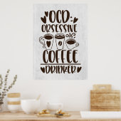 KoffieLiefhebber Dwangmatige Koffiedrinker Poster (Keuken)