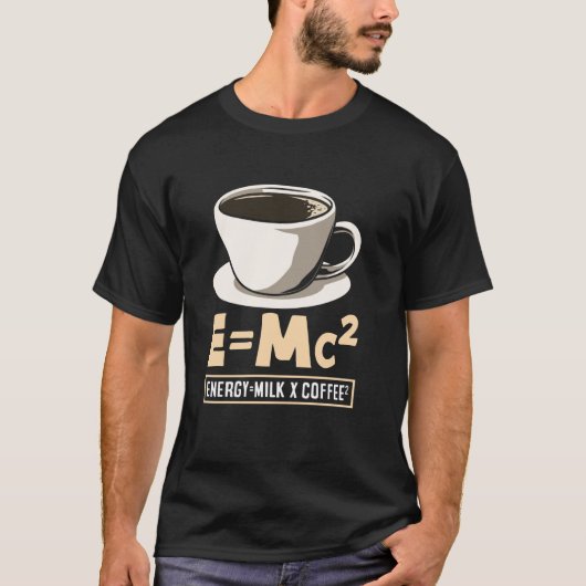 Koffieliefhebber Energy Milk Coffee EMc² T-shirt (Voorkant)