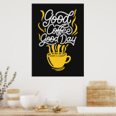 Koffieliefhebber Goede Koffie Goede Dag Poster (Keuken)