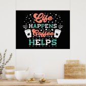 Koffieliefhebber Het Leven Gebeurt Koffie Helpt Poster (Keuken)
