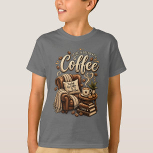 Koffieliefhebber – Het Leven Is Beter Met Koffie T-shirt
