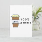 Koffieliefhebber Ontwerp 100% Verslaafde Cafeïne Kaart (Staand voorkant)